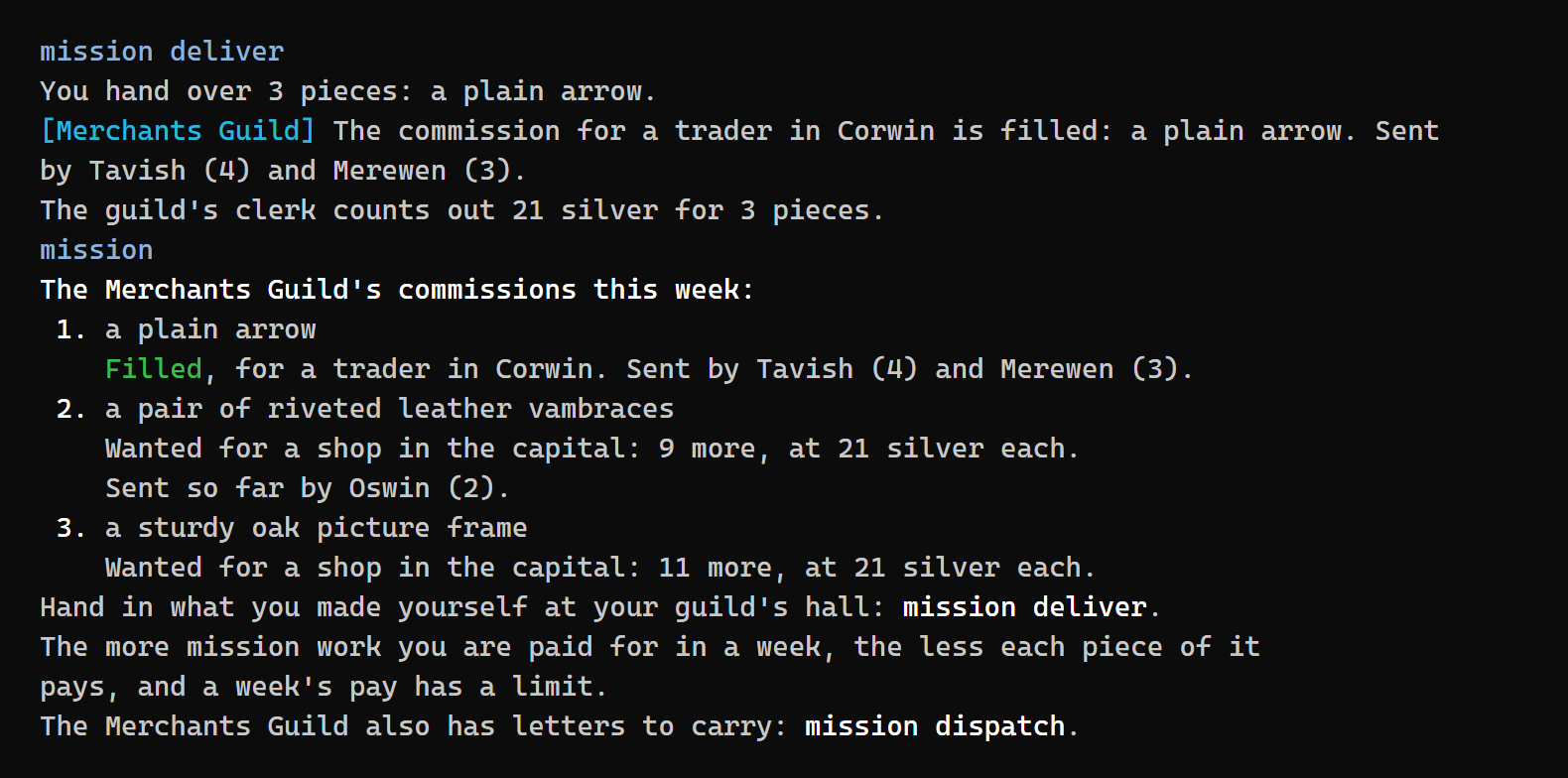 In the Chamber of Commerce a player hands over three plain arrows they made, filling a commission for a trader in Corwin. The guild is told who sent it, the clerk pays 21 silver, and the Merchants Guild's board shows the filled commission and two still wanted, one with another member's part already sent.